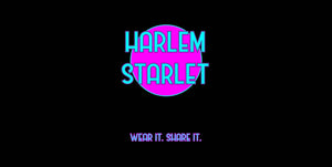 About Harlem Starlet