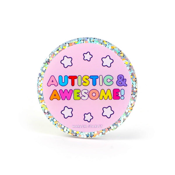 Pin - Autistic & Awesome Round Glitter in Pink - Harlem Starlet