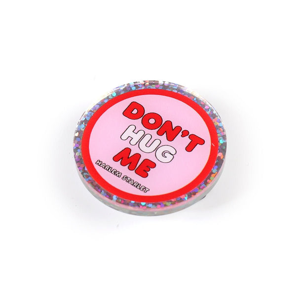 Pin - Don't Hug Me Round Glitter in Red - Harlem Starlet