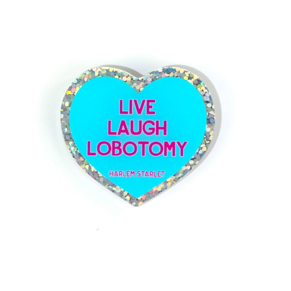 Pin - Live, Laugh, Lobotomy Glitter Heart in Aqua - Harlem Starlet