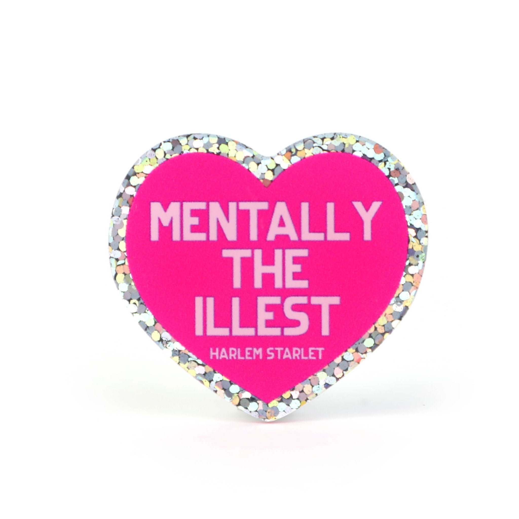 Pin - Mentally The Illest Glitter Heart in Hot Pink - Harlem Starlet