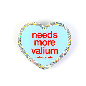 Pin - Needs More Valium Glitter Heart in Blue - Harlem Starlet