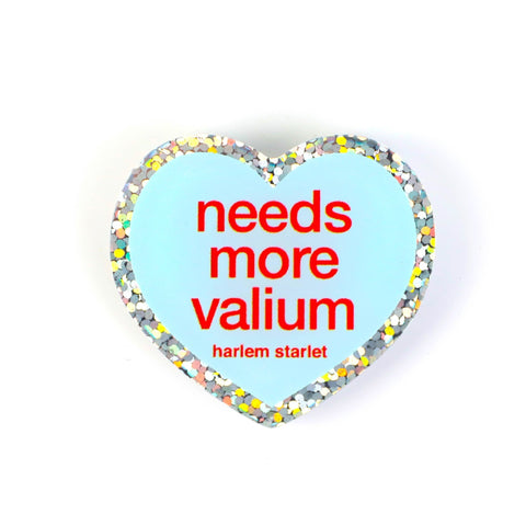 Pin - Needs More Valium Glitter Heart in Blue - Harlem Starlet