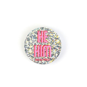 Pin - Pronoun Pin He / Him in Glitter Pink - Harlem Starlet