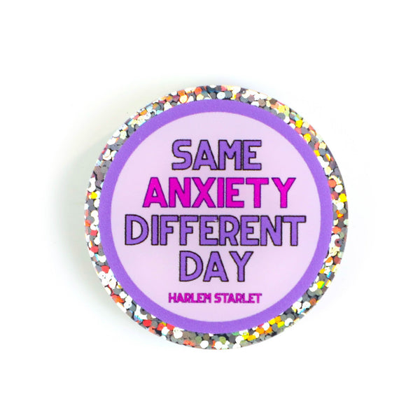 Pin - Same Anxiety, Different Day Round Glitter in Lilac - Harlem Starlet