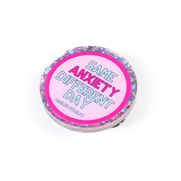 Pin - Same Anxiety, Different Day Round Glitter in Pink - Harlem Starlet