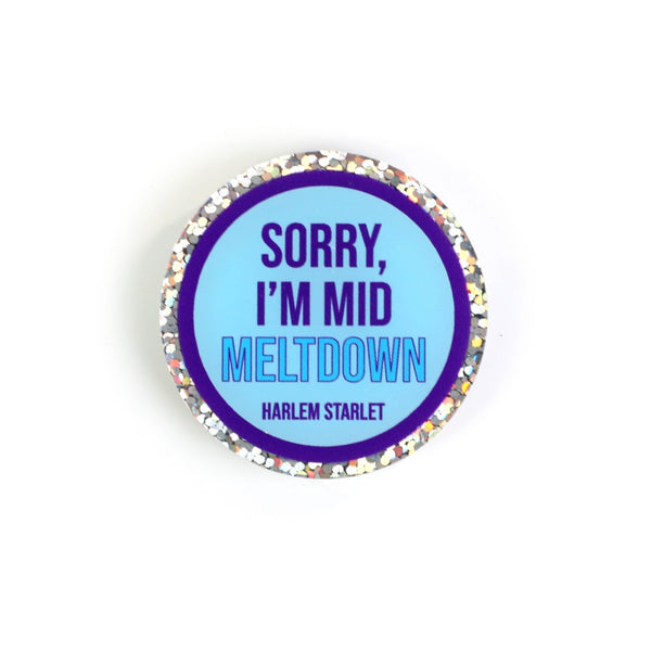 Pin - Sorry, I'm Mid Meltdown Round Glitter in Blue - Harlem Starlet