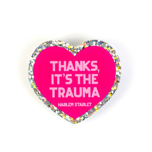 Pin - Thanks It's The Trauma Glitter Heart in Hot Pink - Harlem Starlet