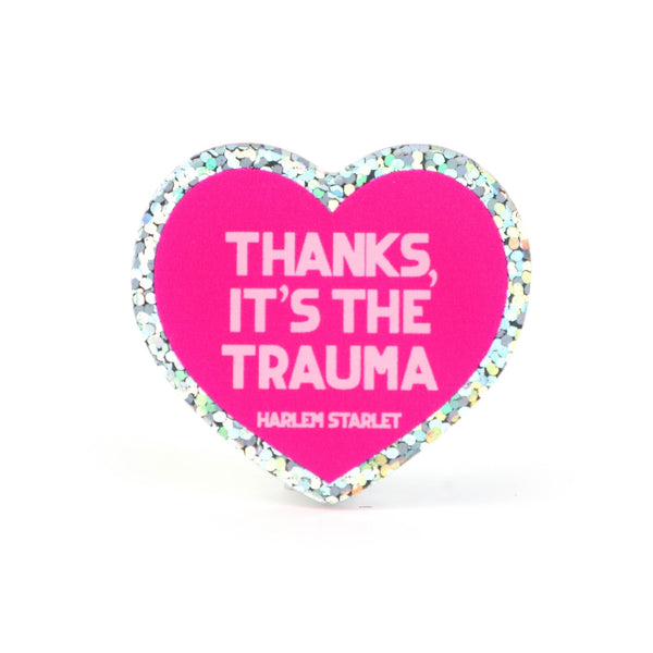 Pin - Thanks It's The Trauma Glitter Heart in Hot Pink - Harlem Starlet