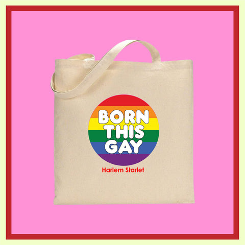 Tote Bag - Born This Gay Pride - Harlem Starlet