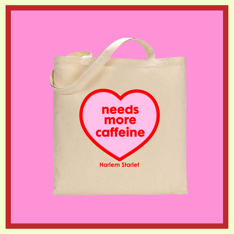 Tote Bag - Needs More Caffeine Heart in Pink / Red - Harlem Starlet