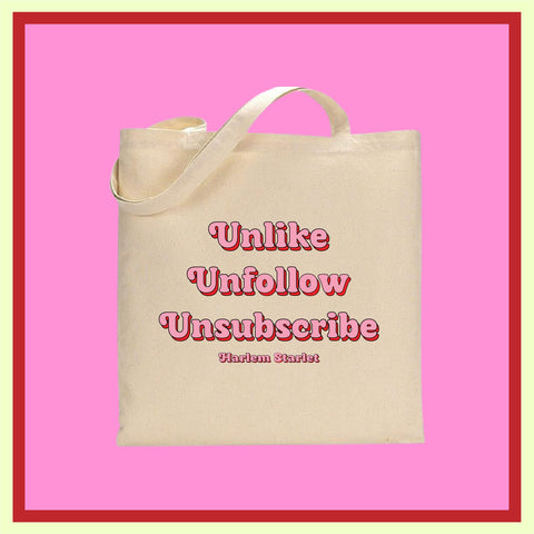 Tote Bag - Unlike Unfollow Unsubscribe in Pink - Harlem Starlet